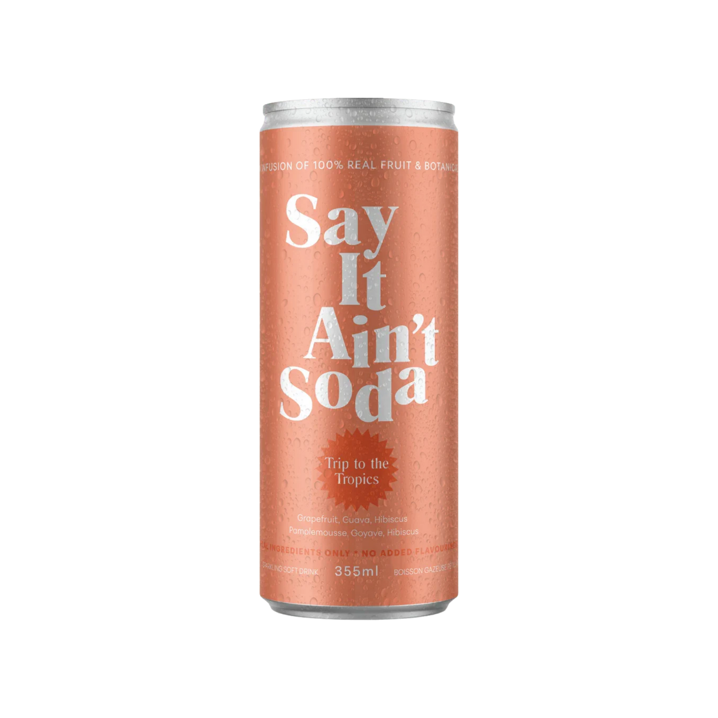 Say it Ain't Soda - Trip to the Tropics
